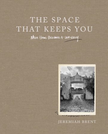  Cover of Jeremiah Brent's The Space That Keeps You